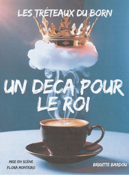 Un déca pour le roi